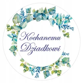 naklejki-kochanemu-dziadkowi-srednica-55-mm-12-szt