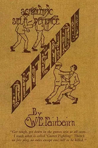 fairbairn-w-e-defendu-scientific-self-defence