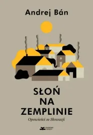 slon-na-zemplinie-opowiesci-ze-slowacji