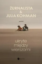 ukryte-miedzy-wierszami-zurnalista-julia-kohman