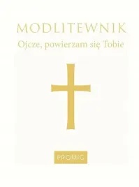 modlitewnik-ojcze-powierzam-sie-tobie-bialy