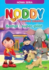 noddy-w-krainie-zabawek-bampi-i-super-pilot