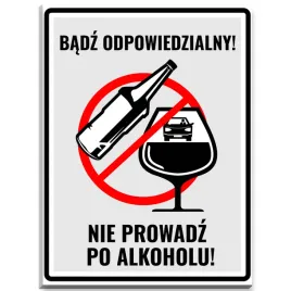 tabliczka-badz-odpowiedzialny-nie-prowadz-po-alkoholu-6mm-x-40cm-x-30cm