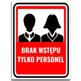 tabliczka-informacyjna-ostrzegawcza-brak-wstepu-tylko-personal-pcv-40-x-30