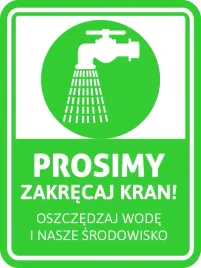 tabliczka-prosimy-zakrecac-kran-oszczedzaj-wode-i-nasze-srodowisko-40-x-30