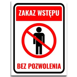 tabliczka-informacyjna-ostrzegawcza-zakaz-wstepu-bez-pozwolenia-40cm-x-30cm