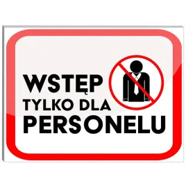 tabliczka-informacyjna-ostrzegawcza-wstep-tylko-dla-personalu-pcv-40-x-30