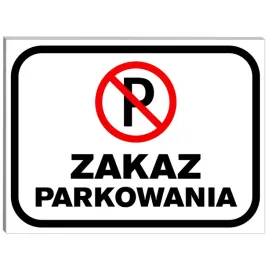 tabliczka-informacyjna-ostrzegawcza-zakaz-parkowania-pcv-6mm-x-40cm-x-30cm