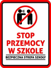 tabliczka-informacyjnastop-przemocy-w-szkole-bezpieczna-strefa-szkoly-pcv