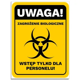 tabliczka-uwaga-zagrozenie-biologiczne-wstep-tylko-personalu-40cm-x-30cm