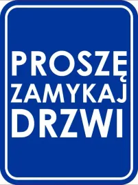 tabliczka-informacyjna-ostrzegawcza-prosze-zamykac-drzwi-6mm-x-40cm-x-30cm