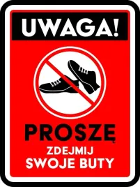 tabliczka-informacyjna-ostrzegawcza-uwaga-prosze-zdejmij-swoje-buty-pcv