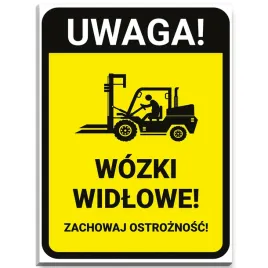 tabliczka-informacyjna-uwaga-wozki-widlowe-zachowaj-ostroznosc-40-x-30