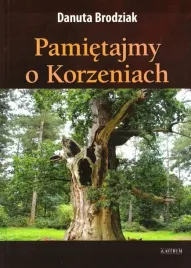 pamietajmy-o-korzeniach-danuta-brodziak