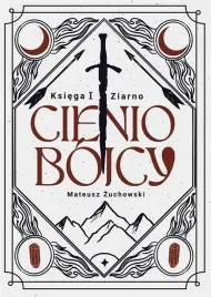 cieniobojcy-ksiega-i-ziarno-mateusz-zuchowski