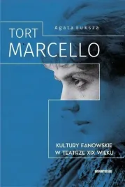 tort-marcello-kultury-fanowskie-w-teatrze-xix-w