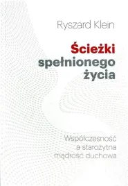 sciezki-spelnionego-zycia-ryszard-klein