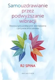 samouzdrawianie-przez-podwyzszanie-wibracji