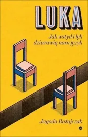 luka-jak-wstyd-i-lek-dziurawia-nam-jezyk