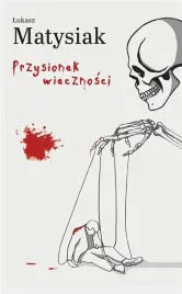 przysionek-wiecznosci-lukasz-matysiak