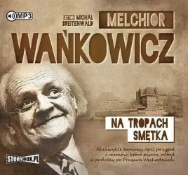 na-tropach-smetka-audiobook-melchior-wankowicz