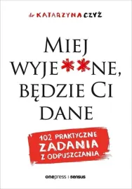miej-wyje-ne-bedzie-ci-dane-dr-katarzyna-czyz