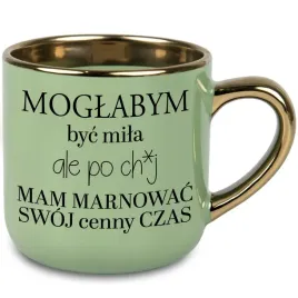 kubek-maxi-elegant-zielony-zabawny-prezent-moglabym-byc-mila-ale-po-ch-j