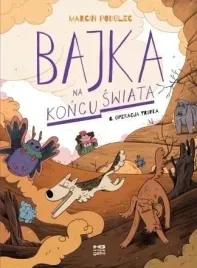 bajka-na-koncu-swiata-t-6-operacja-trufla