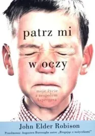 patrz-mi-w-oczy-moje-zycie-z-zespolem-aspergera