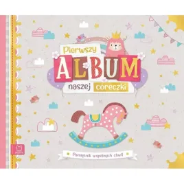 pierwszy-album-naszej-coreczki-pamietnik-wspolnych-chwil