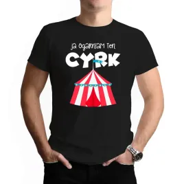 koszulka-meska-czarna-zabawny-smieszny-prezent-ja-ogarniam-ten-cyrk-rozm-s