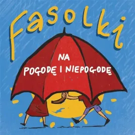fasolki-na-pogode-i-niepogode-cd-praca-zbiorowa