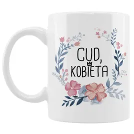 prezent-dla-mamy-kubek-na-kawe-330-ml-cud-kobieta-upominek-na-dzien-matki