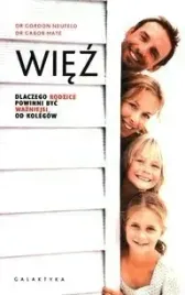 wiez-dlaczego-rodzice-powinni-byc-wazniejsi