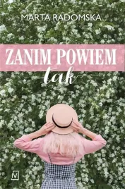 zanim-powiem-tak-marta-radomska