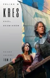 ksiega-calosci-t-2-krol-bezmiarow-feliks-w-kres
