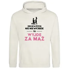 bluza-z-kapturem-milkshake-jak-mi-nic-nie-wyjdzie-to-wyjde-za-maz-rozmiar-m