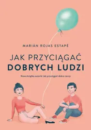 jak-przyciagac-dobrych-ludzi