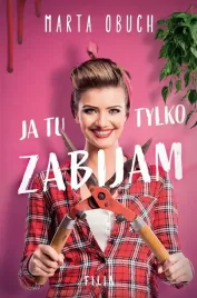 ja-tu-tylko-zabijam-marta-obuch