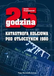 25-godzina-katastrofa-kolejowa-pod-otloczynem-w-2