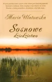 sosnowe-dziedzictwo-maria-ulatowska