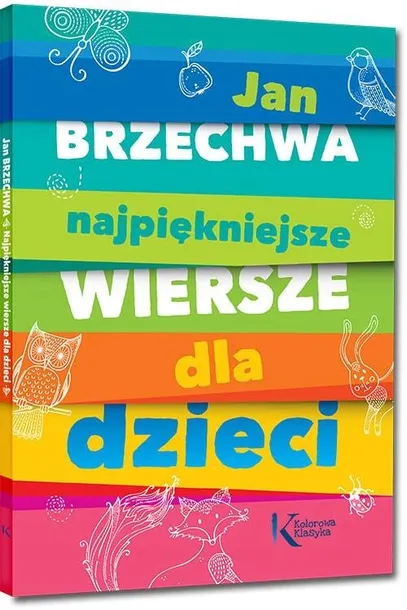 NAJPIĘKNIEJSZE WIERSZE... - BRZECHWA duża ilustr.