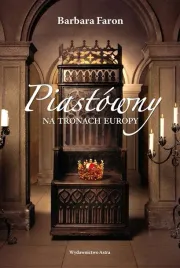 piastowny-na-tronach-europy-barbara-faron