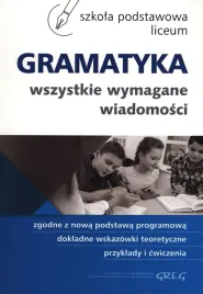 gramatyka-wszystkie-wymagane-wiadomosci-szkola-podstawowa-liceum-