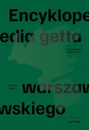 encyklopedia-getta-warszawskiego-wybrane-hasla-maria-ferenc