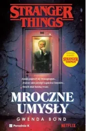mroczne-umysly-stranger-things-wyd-2-gwenda-bond