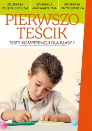 pierwszotescik-testy-kompetencji-dla-klasy-1