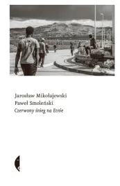 czerwony-snieg-na-etnie-jaroslaw-mikolajewski-pawel-smolenski