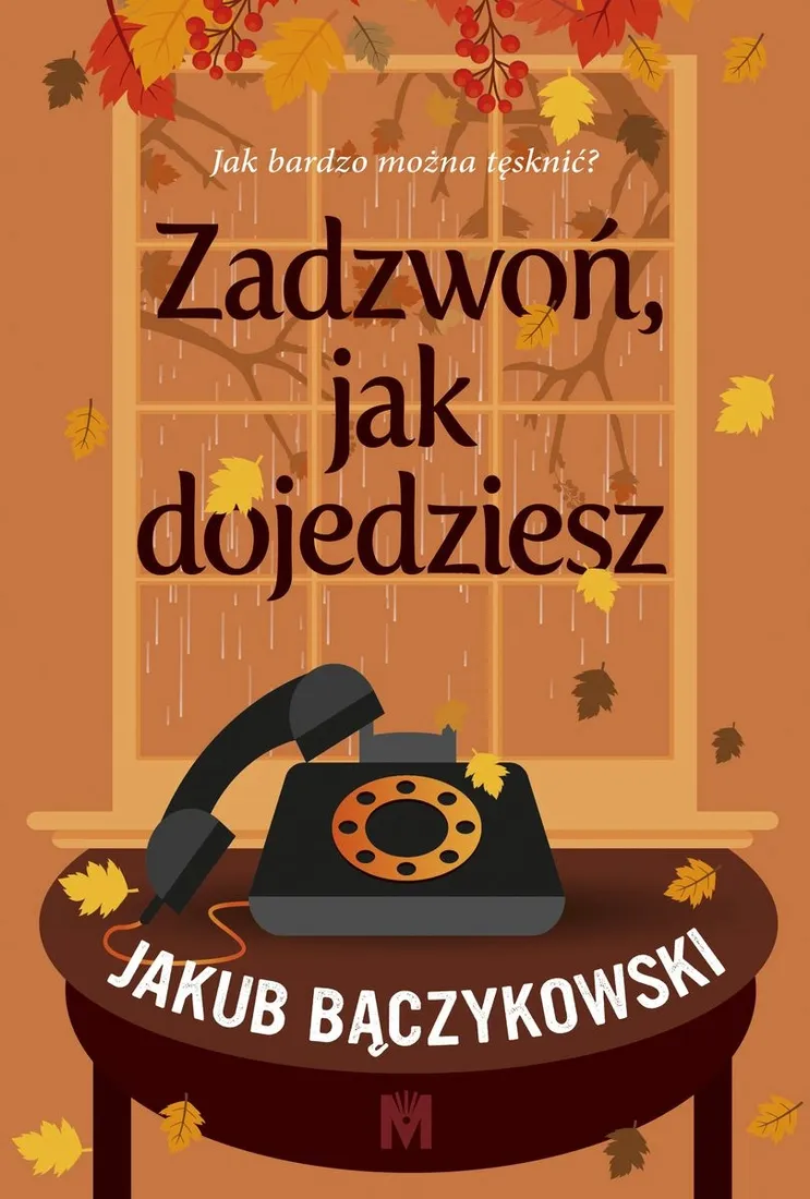 zadzwon-jak-dojedziesz-jakub-baczykowski