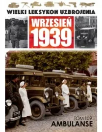 wielki-leksykon-uzbrojenia-wrzesien-1939-tom-109-ambulanse